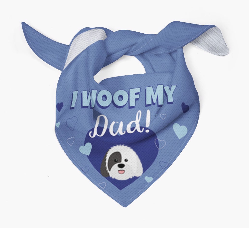 'I Woof My Dad' - Personalised {breedFullName} Bandana