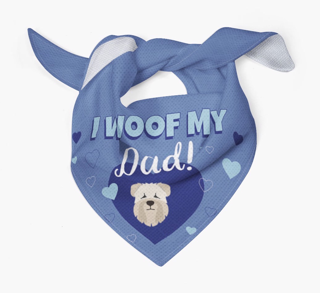 'I Woof My Dad' - Personalised {breedFullName} Bandana