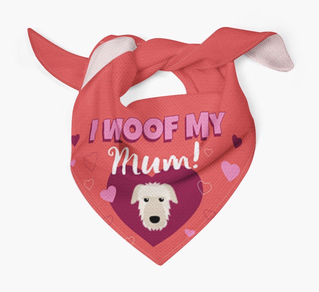 'I Woof My Mum' - Personalised {breedFullName} Bandana