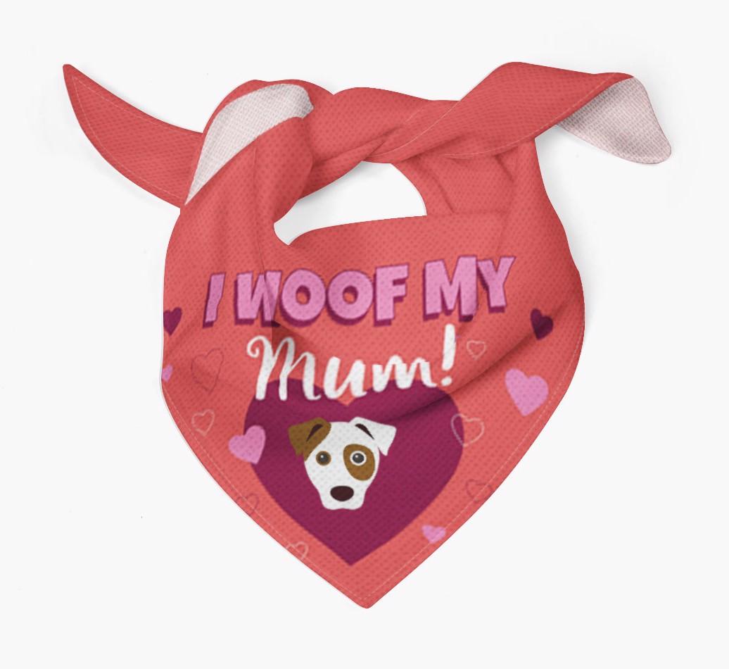 'I Woof My Mum' - Personalised {breedFullName} Bandana