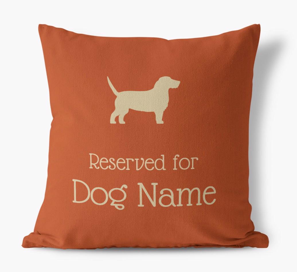 Personalised 'Reserved For {dogsName}' Canvas Cushion