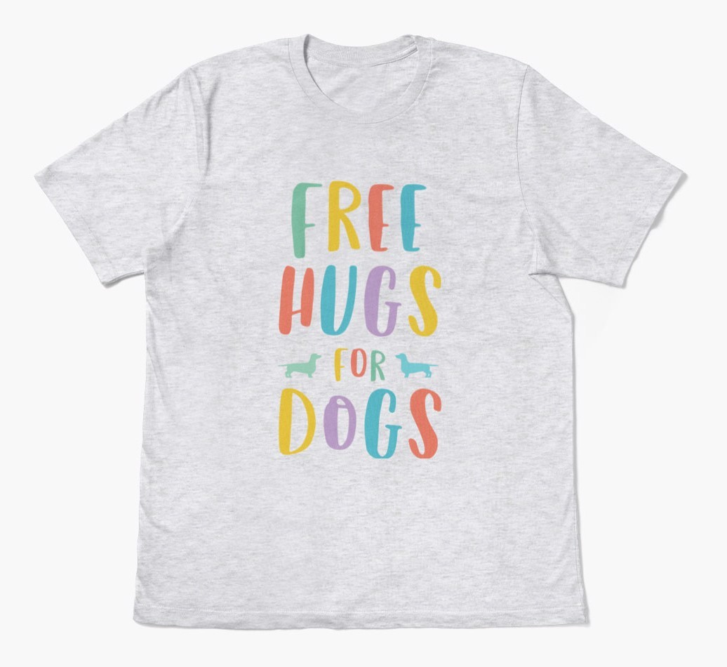 Free Hugs for Dogs: Personalized {breedFullName} T-Shirt
