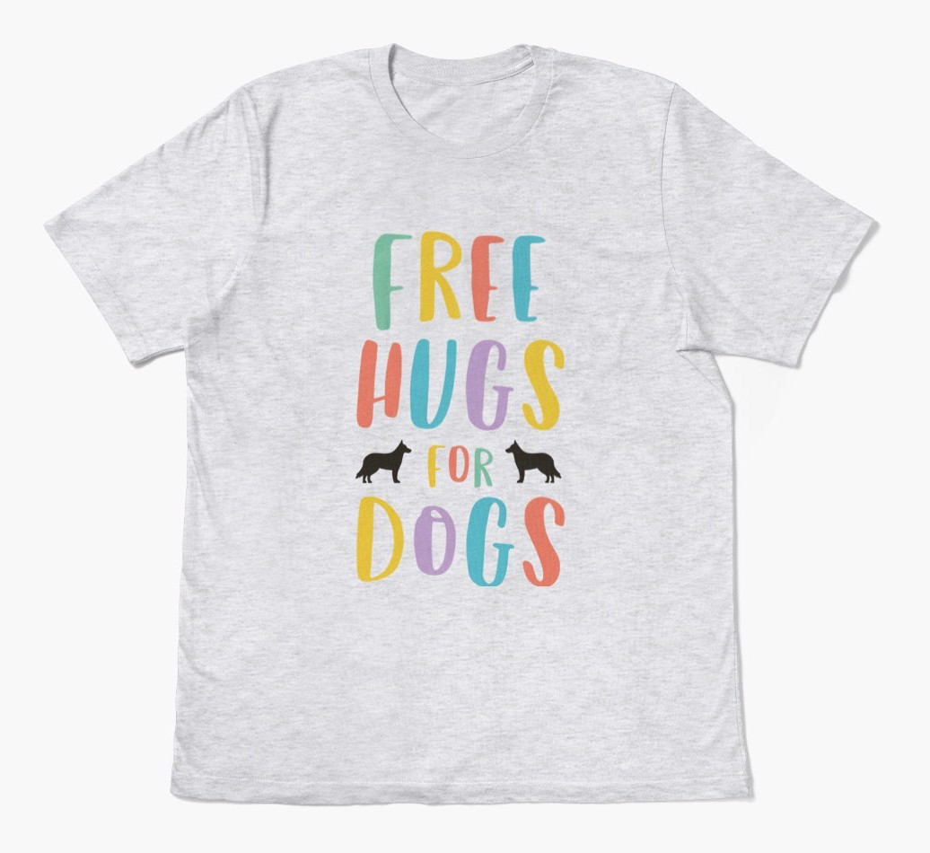 Free Hugs for Dogs: Personalised {breedFullName} T-Shirt