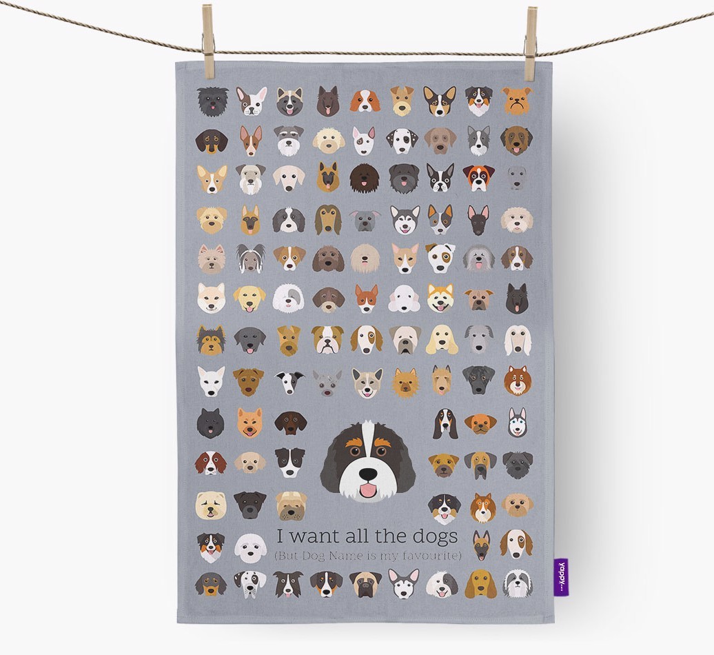 Personalised 'I want all the dogs' Tea Towel