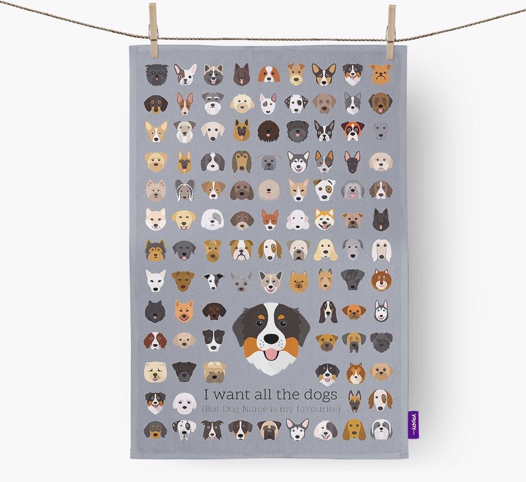 Personalised 'I want all the dogs' Tea Towel
