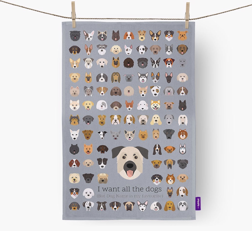 Personalised 'I want all the dogs' Tea Towel
