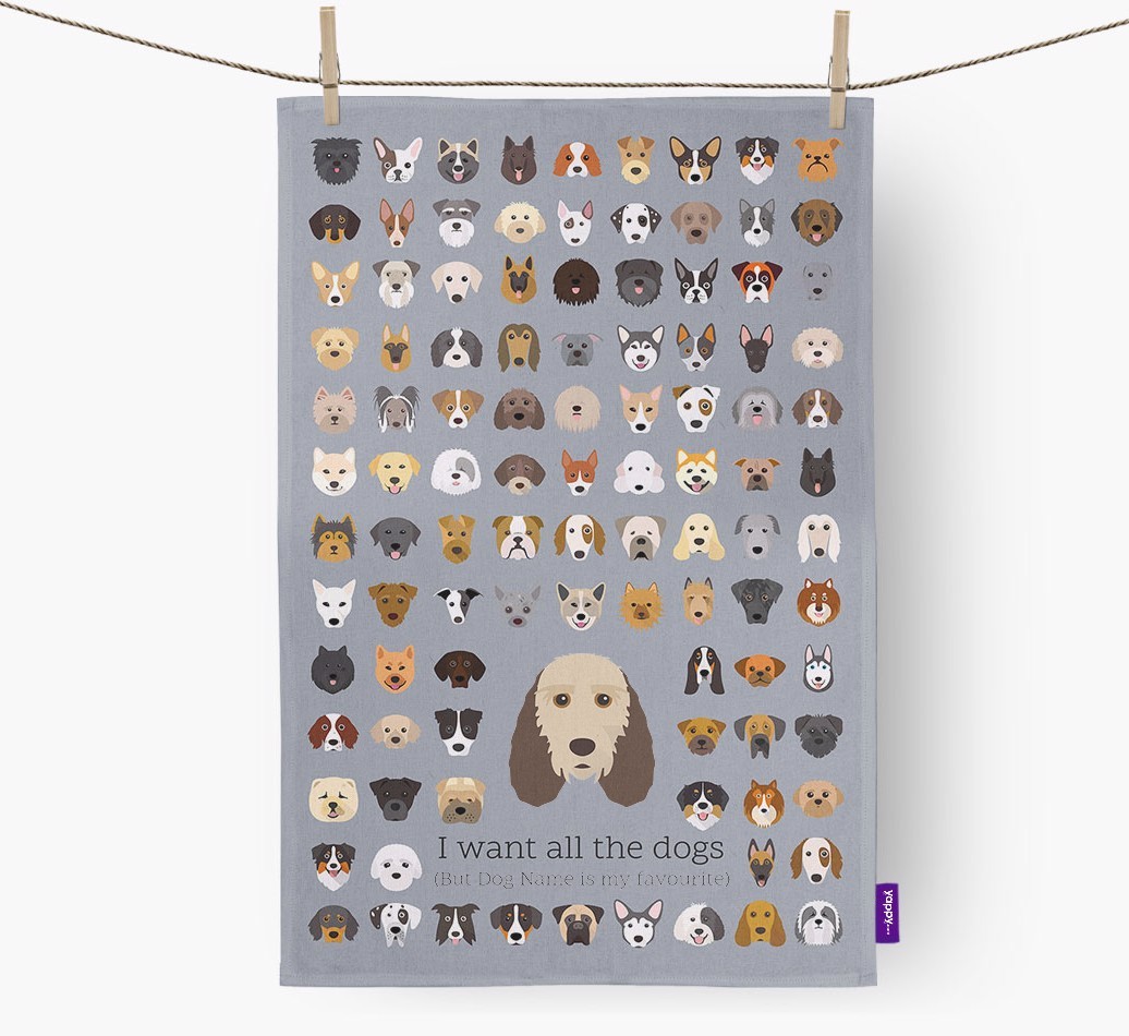 Personalised 'I want all the dogs' Tea Towel