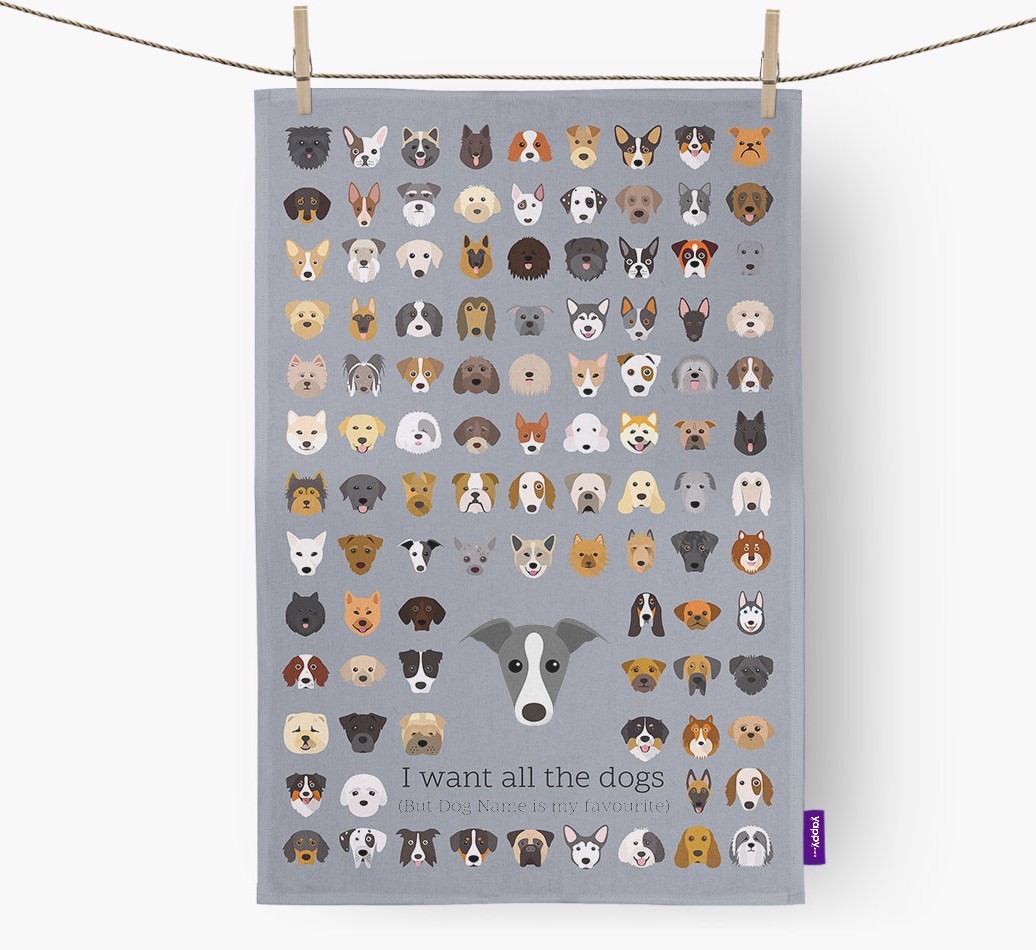 Personalised 'I want all the dogs' Tea Towel