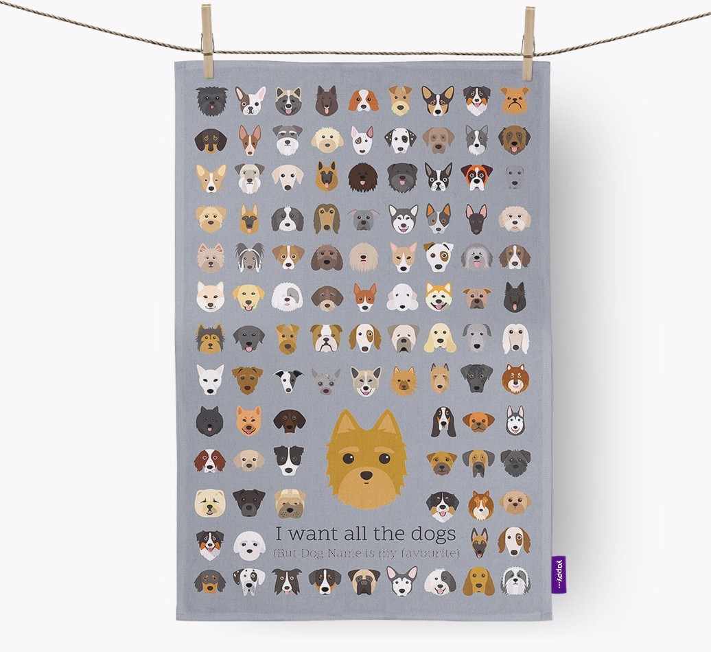Personalised 'I want all the dogs' Tea Towel
