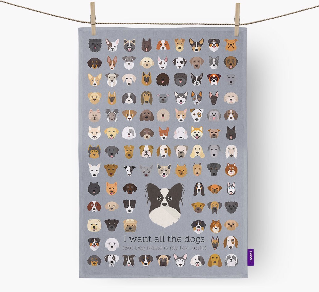 Personalised 'I want all the dogs' Tea Towel