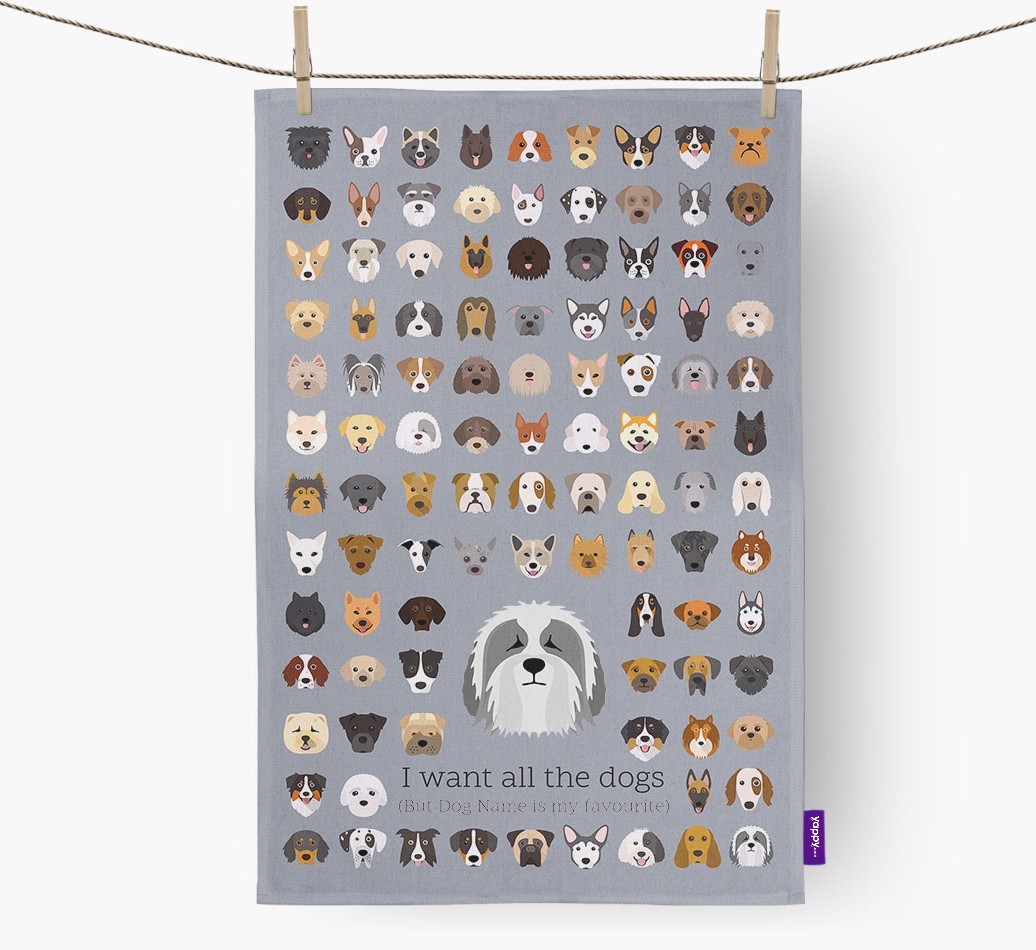 Personalised 'I want all the dogs' Tea Towel