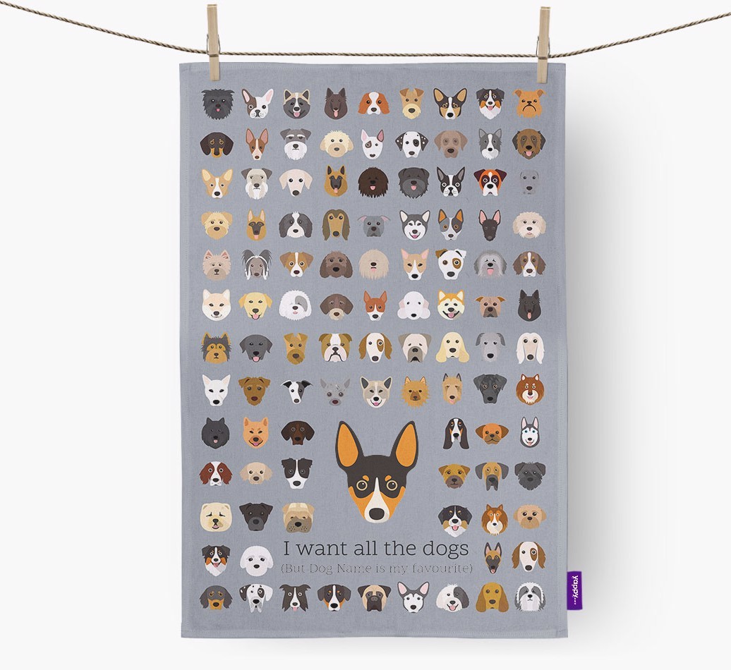 Personalised 'I want all the dogs' Tea Towel