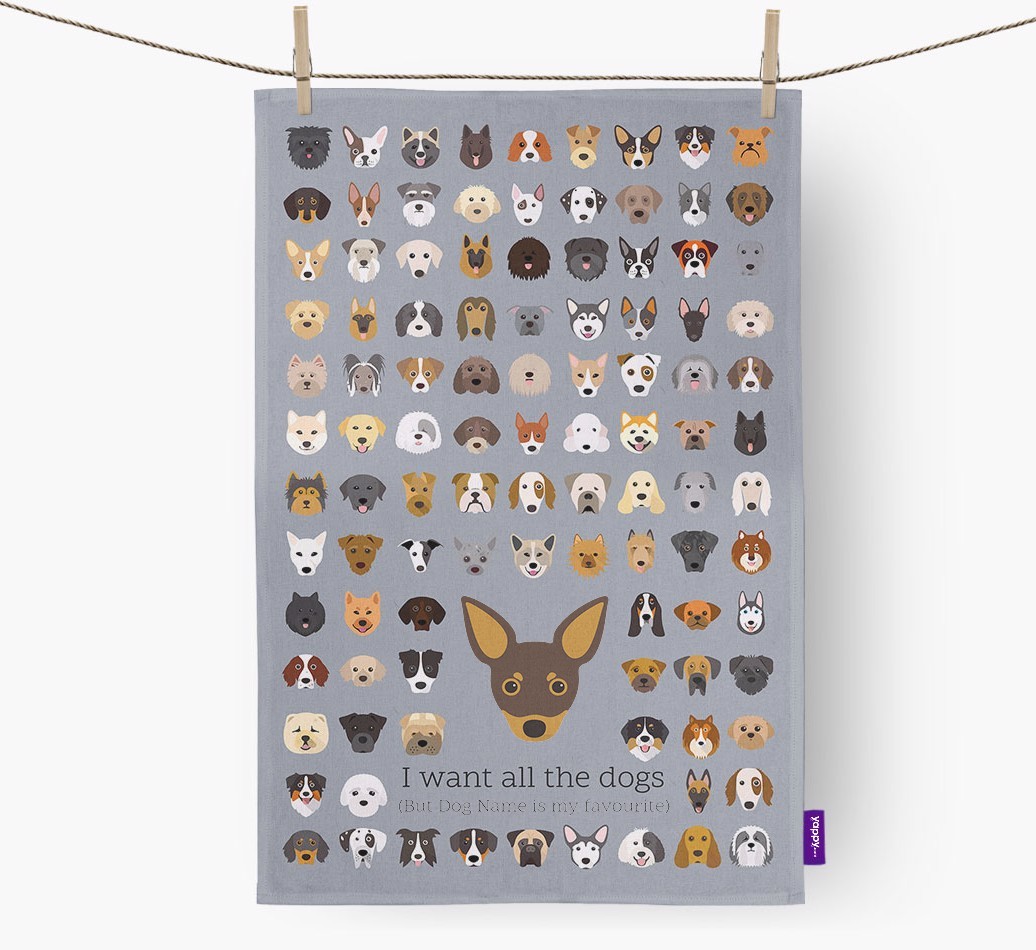 Personalised 'I want all the dogs' Tea Towel