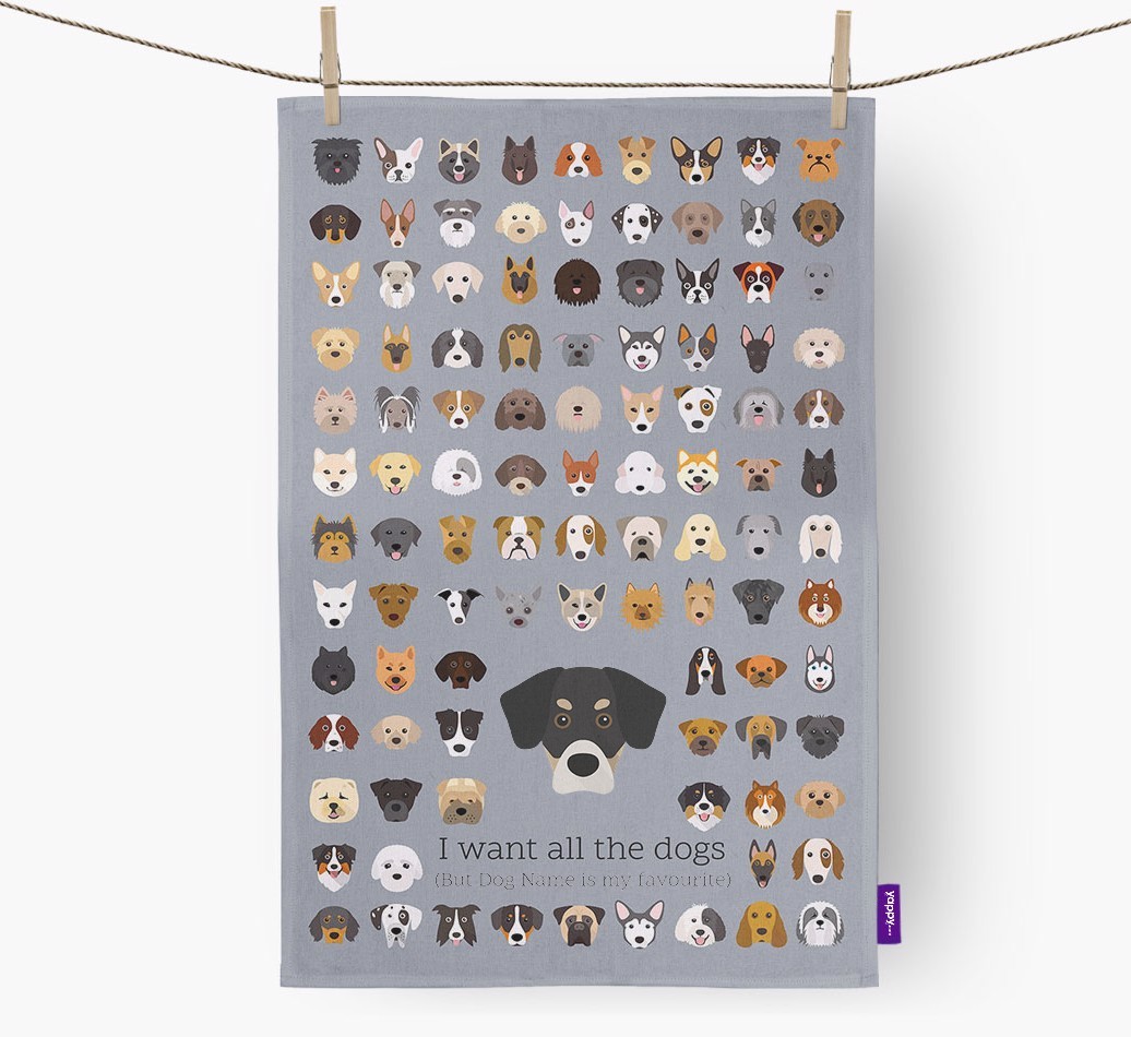 Personalised 'I want all the dogs' Tea Towel