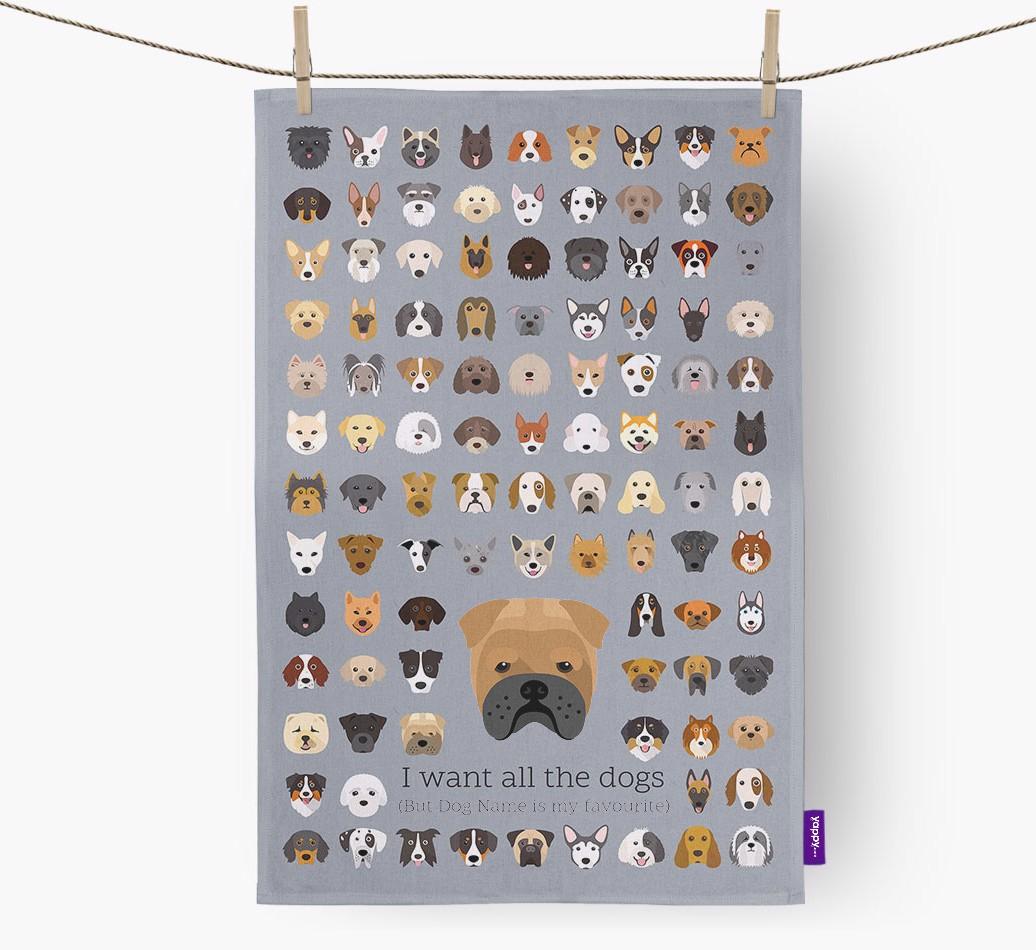 Personalised 'I want all the dogs' Dish Towel
