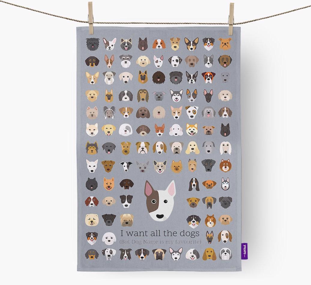 Personalised 'I want all the dogs' Dish Towel