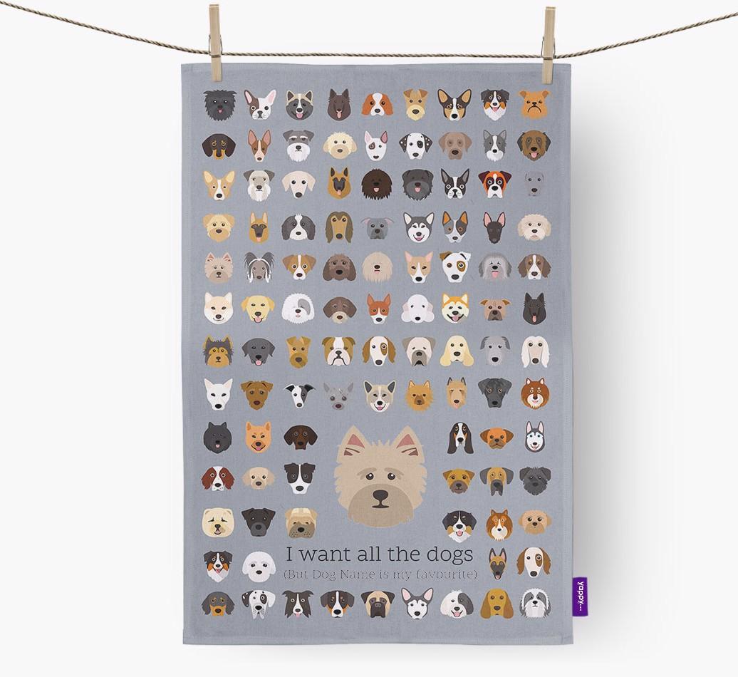 Personalised 'I want all the dogs' Dish Towel