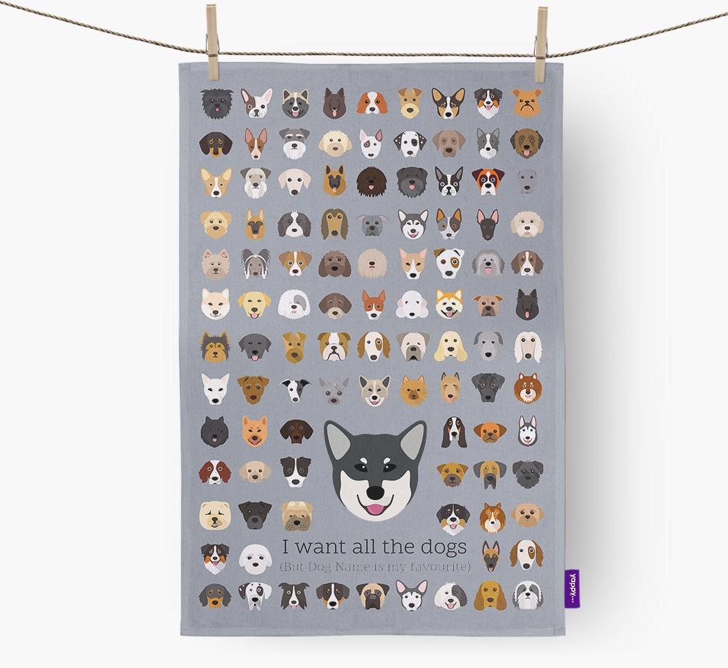 Personalised 'I want all the dogs' Dish Towel