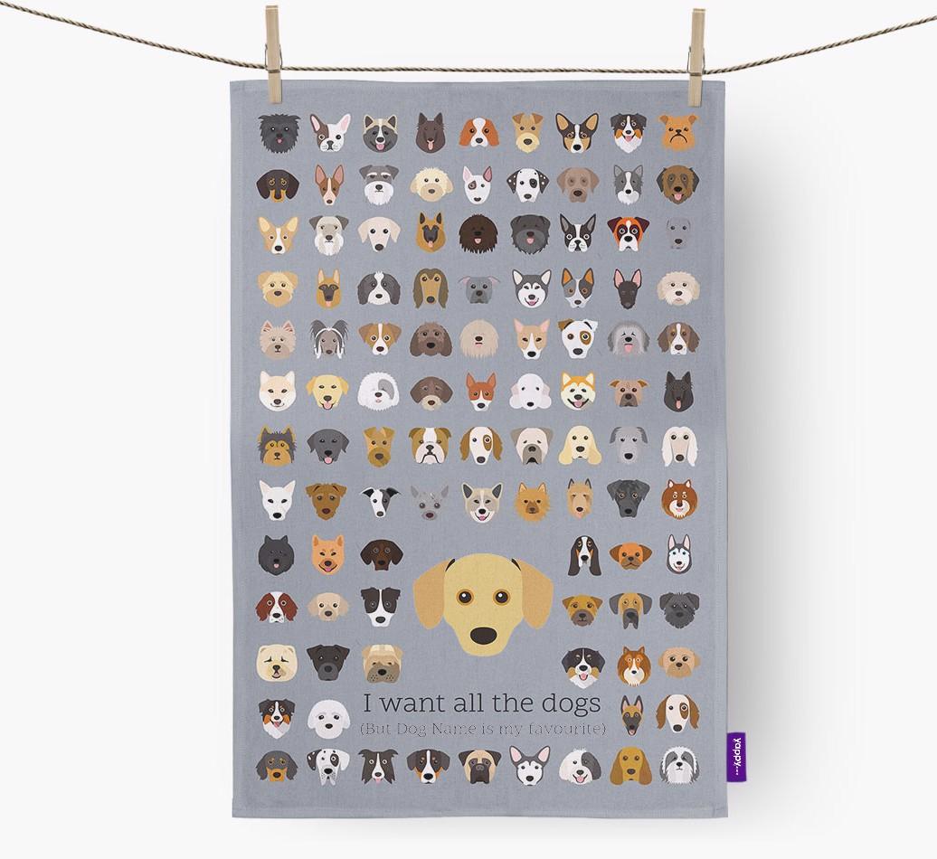 Personalised 'I want all the dogs' Dish Towel