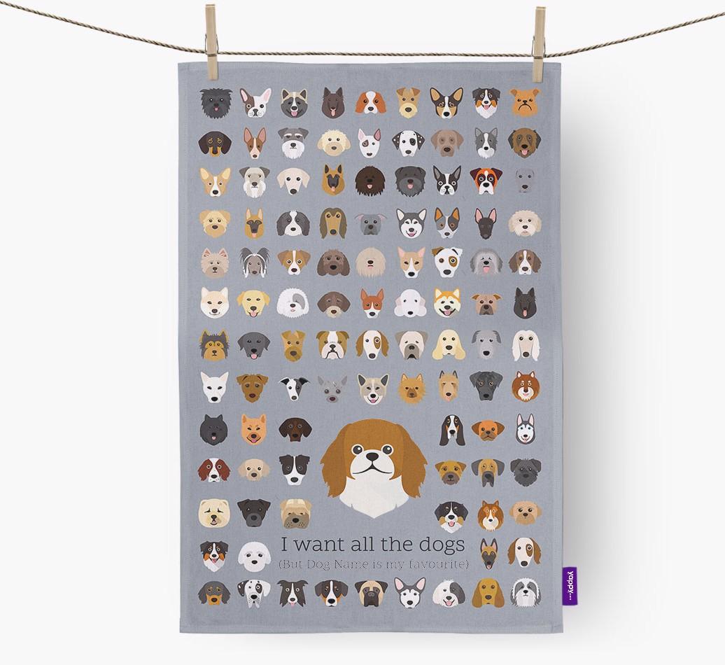 Personalised 'I want all the dogs' Dish Towel