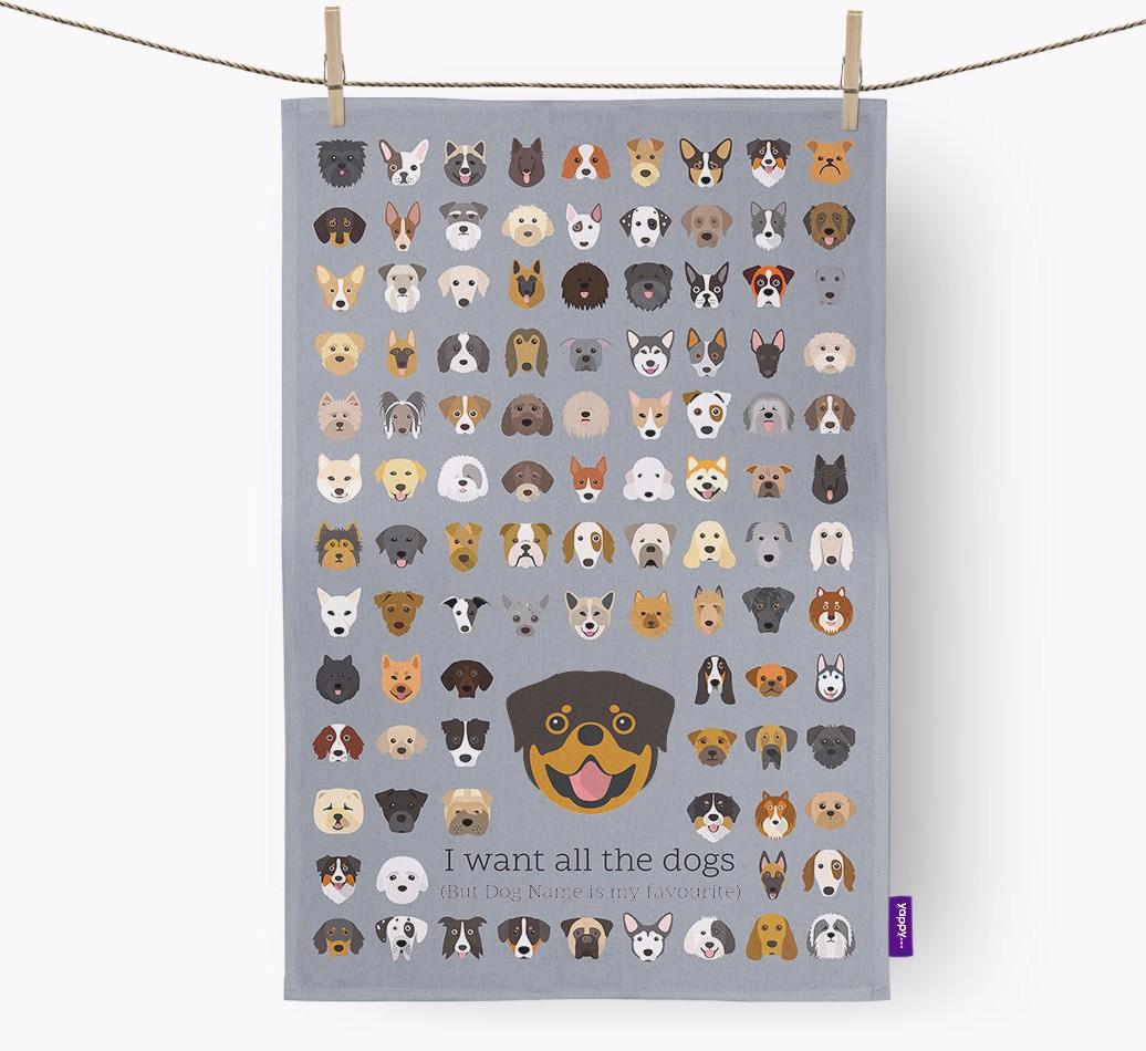 Personalised 'I want all the dogs' Dish Towel