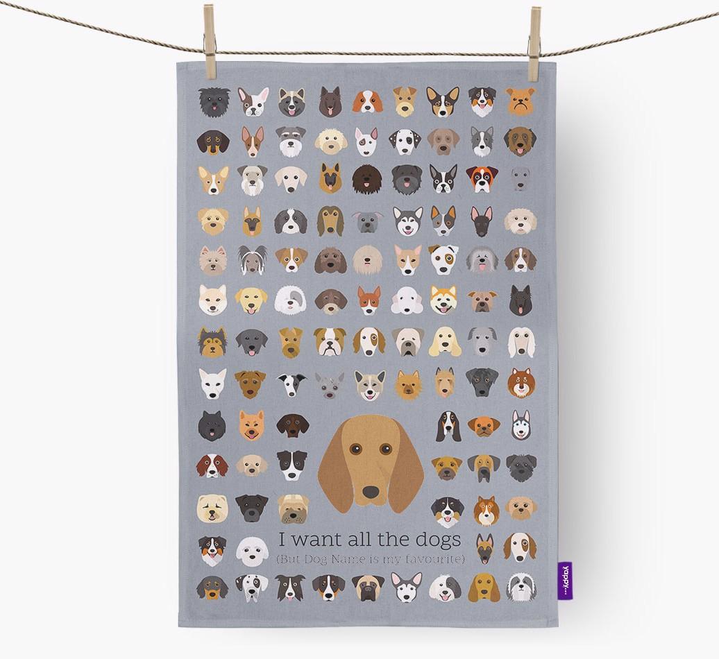 Personalised 'I want all the dogs' Dish Towel