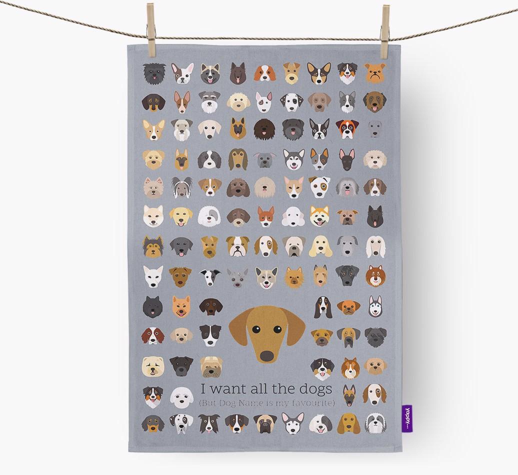 Personalised 'I want all the dogs' Dish Towel