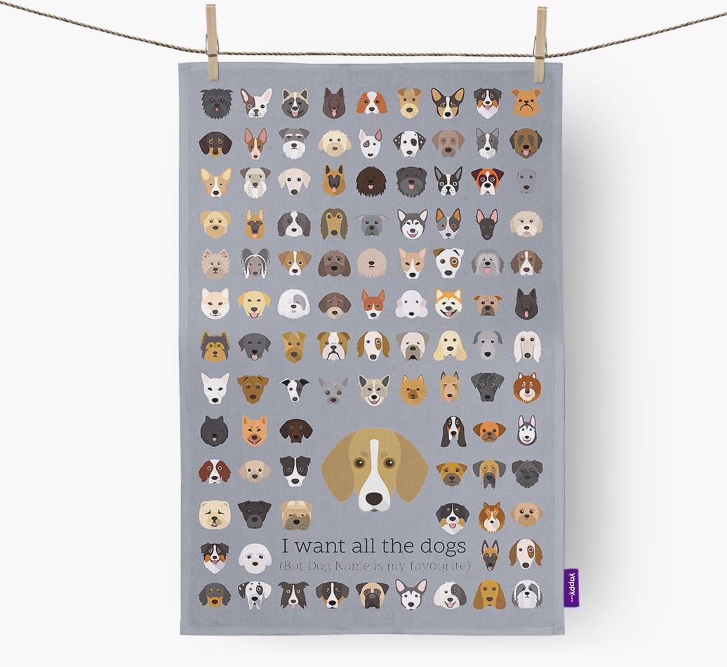 Personalised 'I want all the dogs' Dish Towel