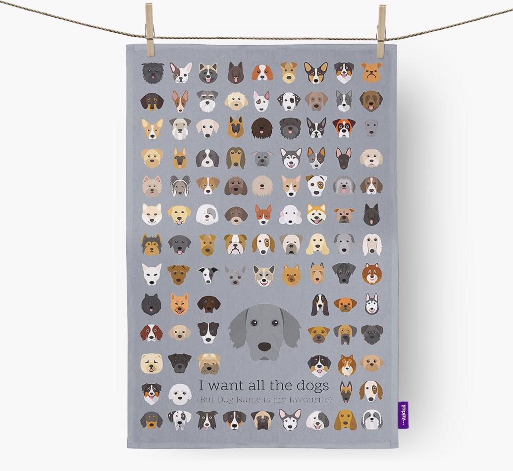 Personalised 'I want all the dogs' Dish Towel