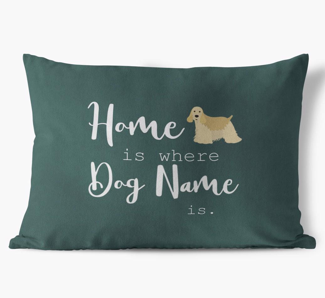 Home Is Where ... Is : Personalized {breedFullName} Soft Touch Pillow