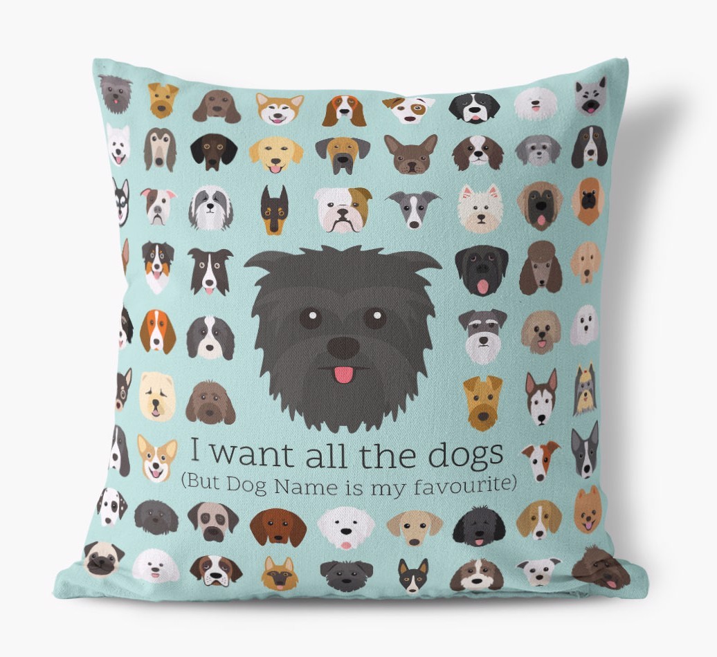 I Want All the Dogs: Personalised {breedFullName} Canvas Cushion 