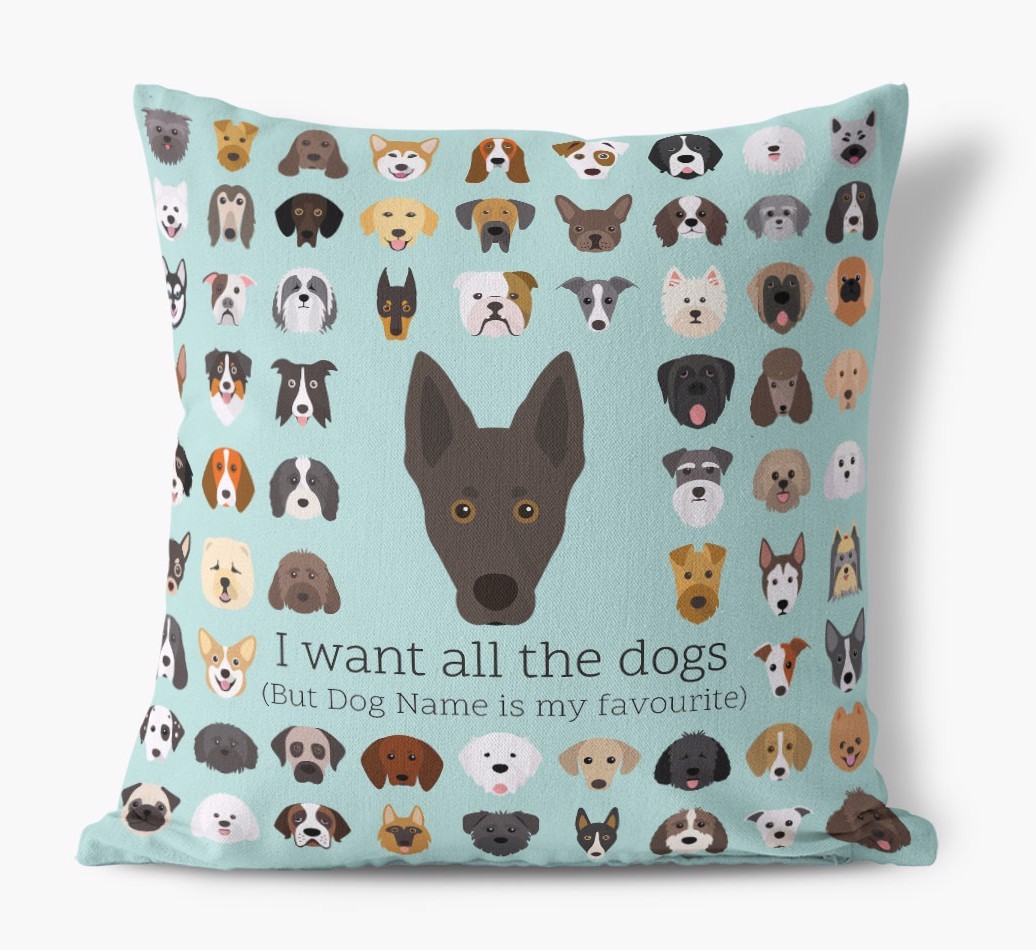 I Want All the Dogs: Personalised {breedFullName} Canvas Cushion 