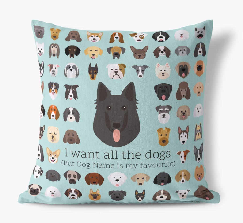 I Want All the Dogs: Personalised {breedFullName} Canvas Cushion 