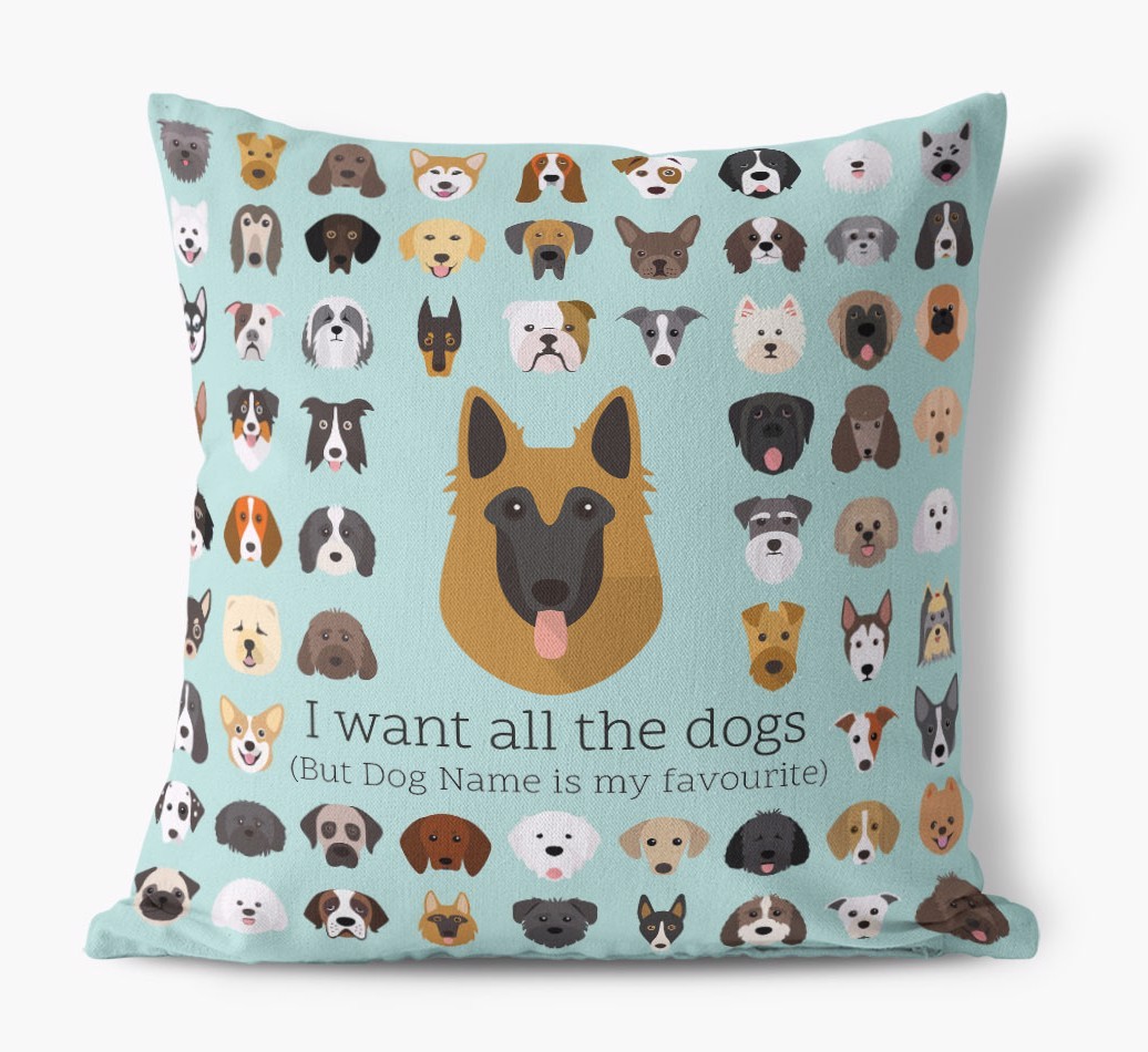 I Want All the Dogs: Personalised {breedFullName} Canvas Cushion 