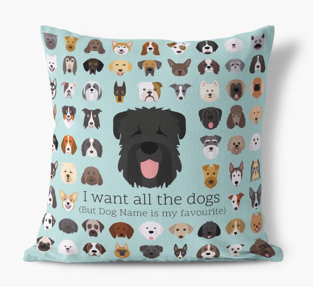I Want All the Dogs: Personalised {breedFullName} Canvas Cushion 