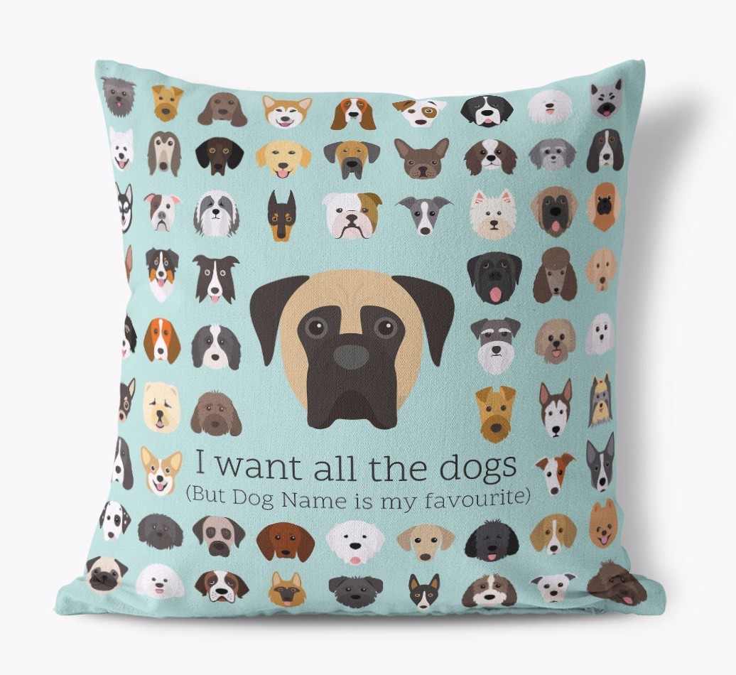 I Want All the Dogs: Personalised {breedFullName} Canvas Cushion 