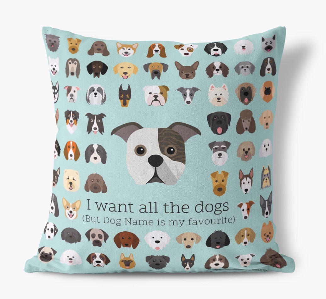 I Want All the Dogs: Personalised {breedFullName} Canvas Cushion 
