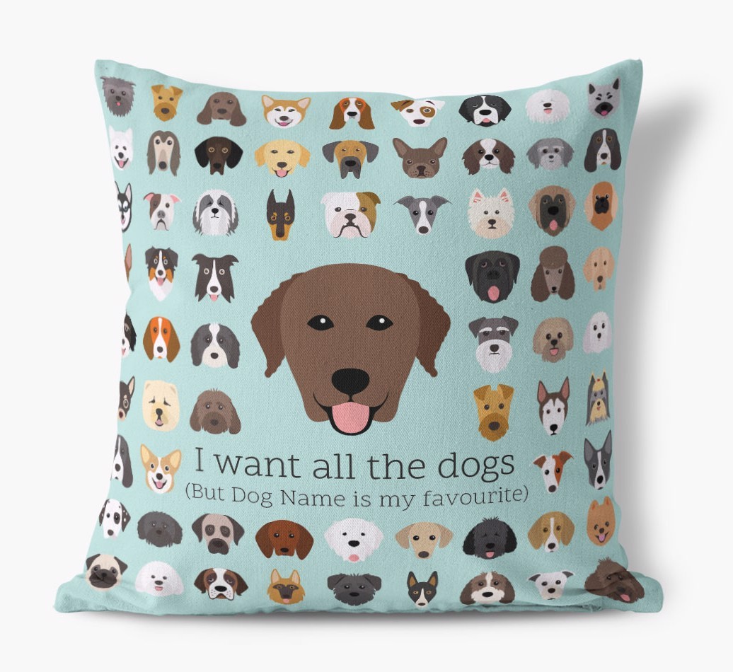 I Want All the Dogs: Personalised {breedFullName} Canvas Cushion 