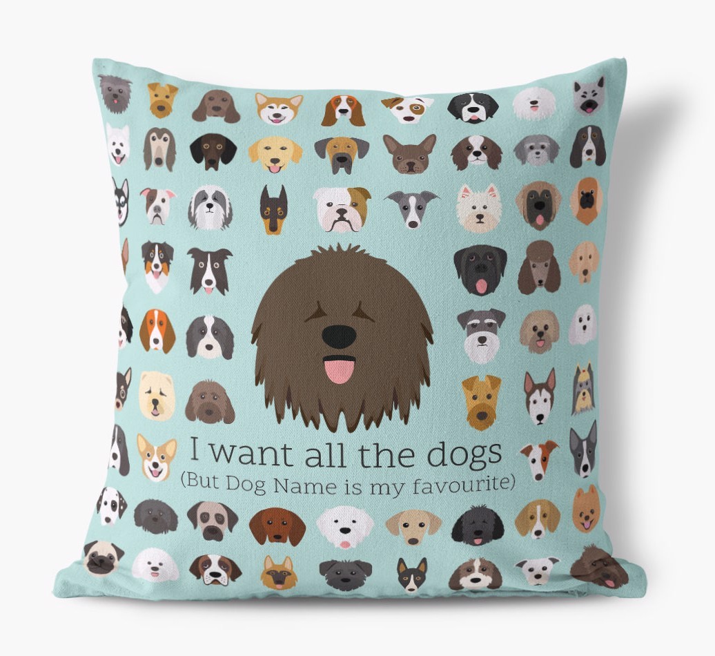 I Want All the Dogs: Personalised {breedFullName} Canvas Cushion 
