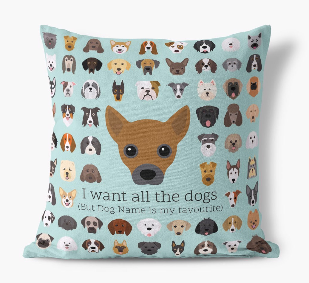 I Want All the Dogs: Personalised {breedFullName} Canvas Cushion 
