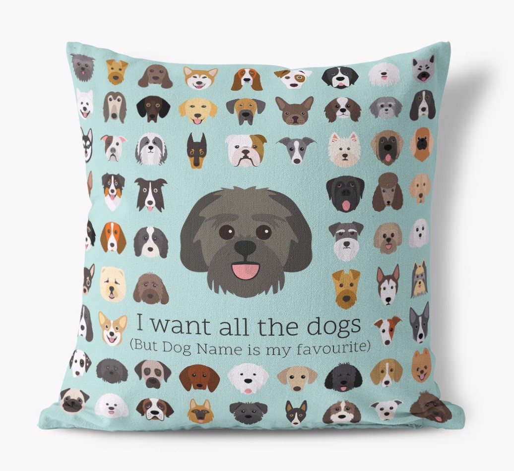 I Want All the Dogs: Personalised {breedFullName} Canvas Cushion 