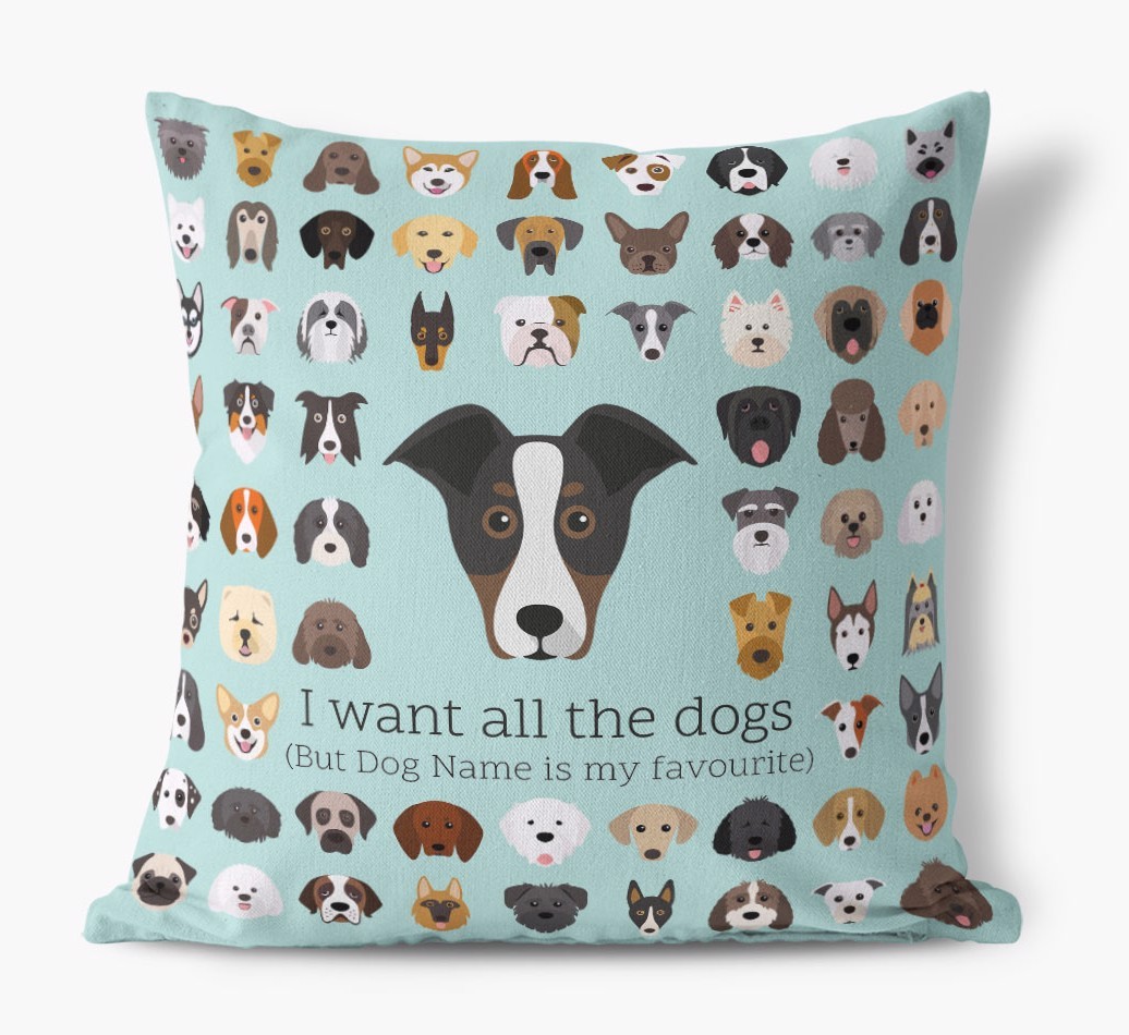 I Want All the Dogs: Personalised {breedFullName} Canvas Cushion 
