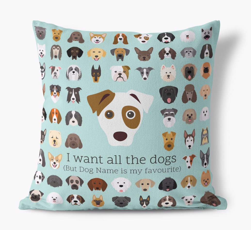 I Want All the Dogs: Personalised {breedFullName} Canvas Cushion 