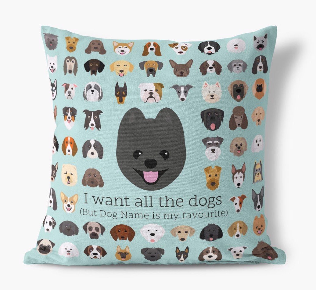 I Want All the Dogs: Personalised {breedFullName} Canvas Cushion 