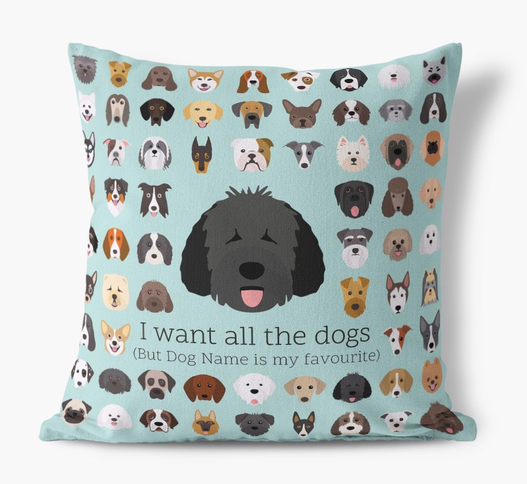 I Want All the Dogs: Personalised {breedFullName} Canvas Cushion 
