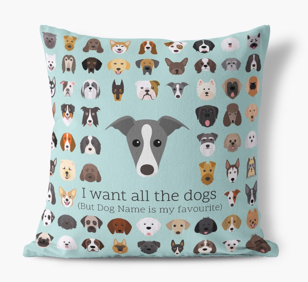 I Want All the Dogs: Personalised {breedFullName} Canvas Cushion 