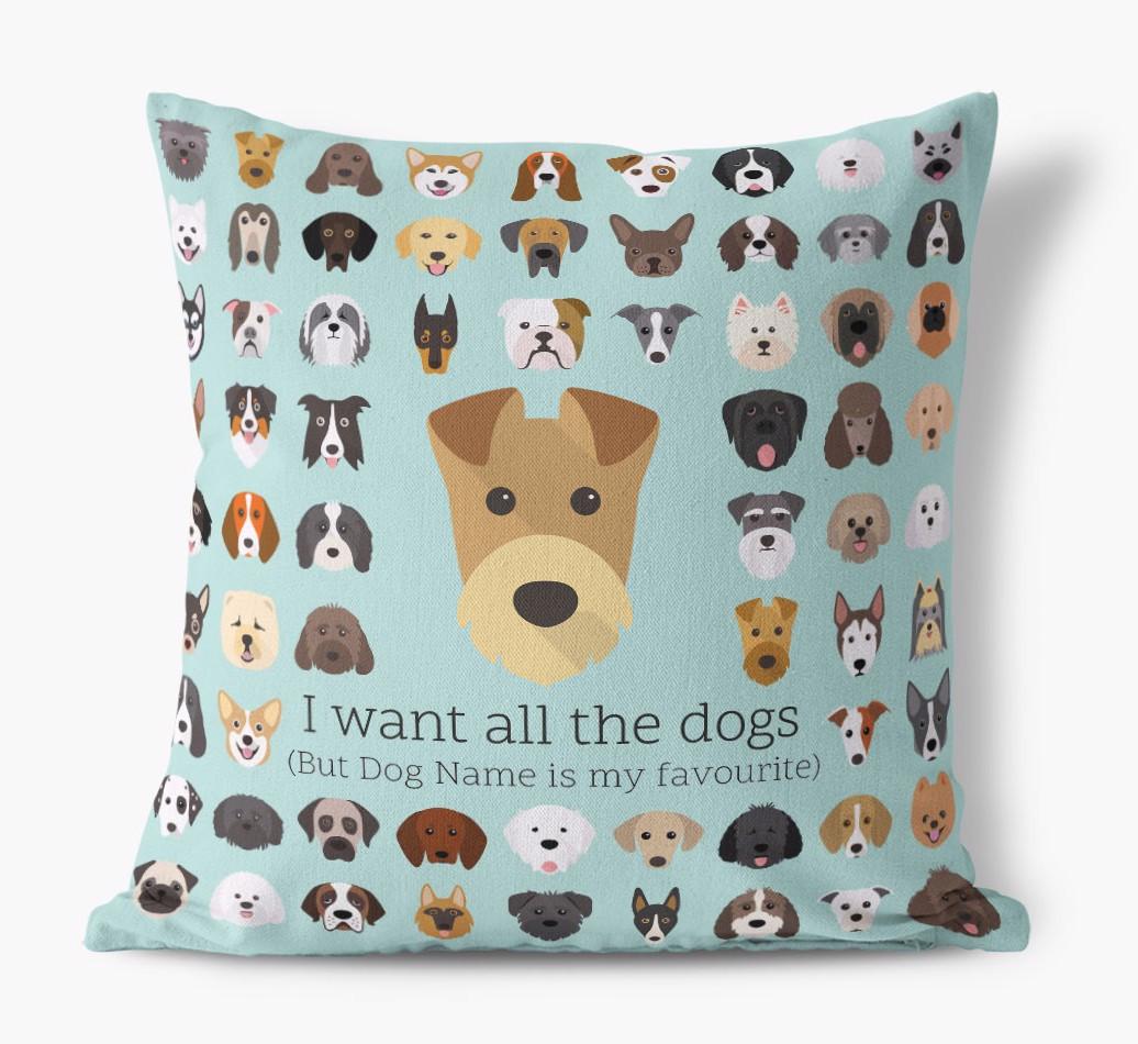 I Want All the Dogs: Personalized {breedFullName} Canvas Pillow