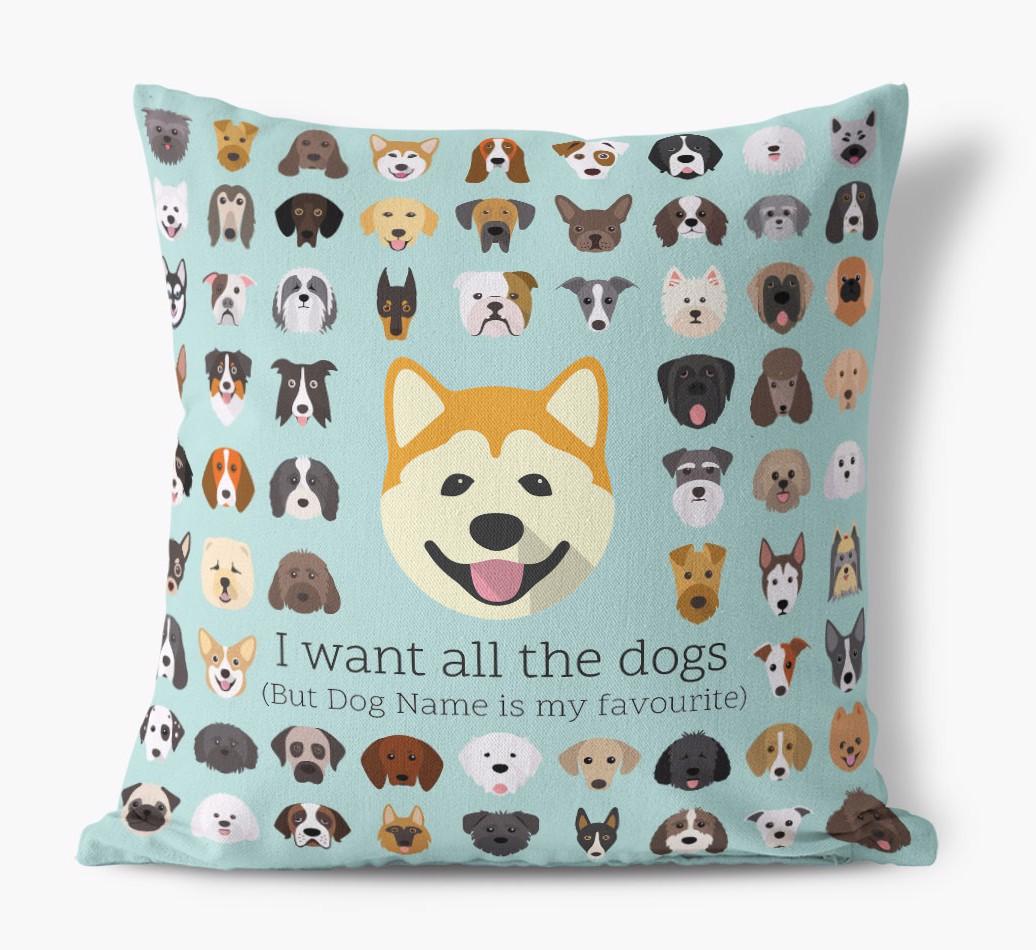 I Want All the Dogs: Personalized {breedFullName} Canvas Pillow