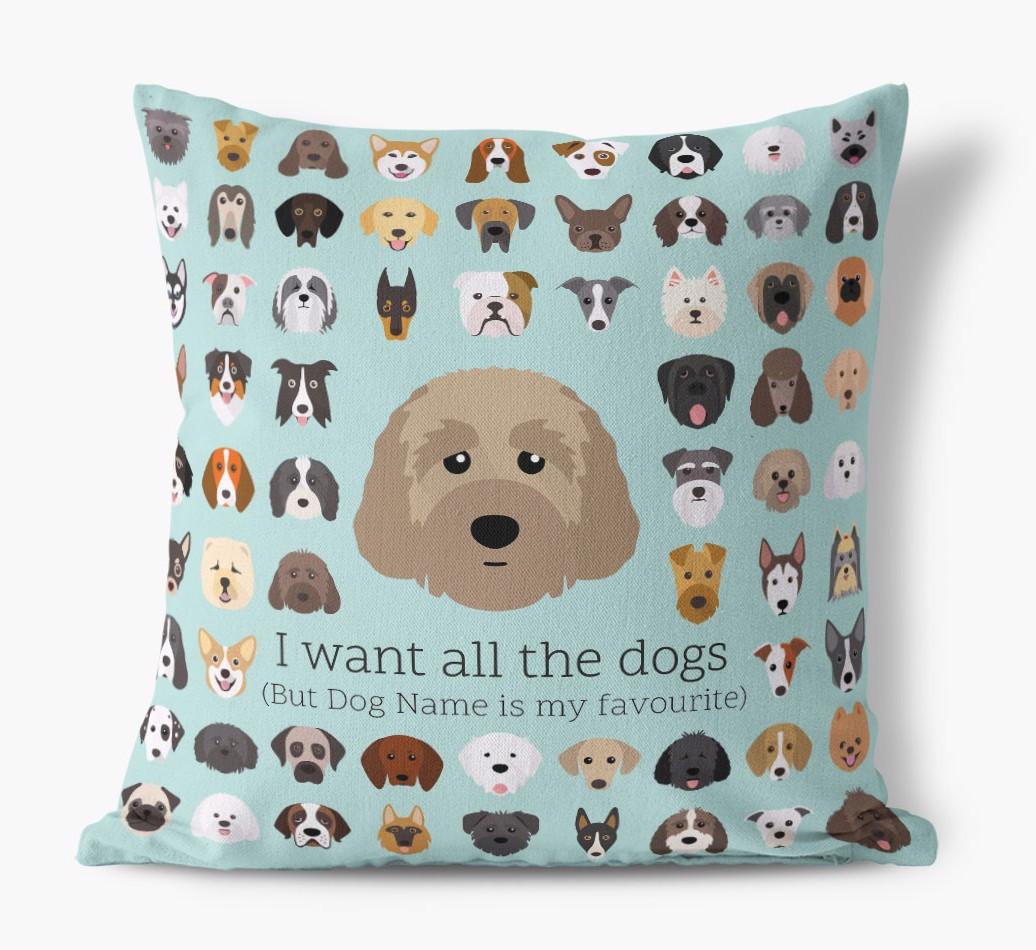 I Want All the Dogs: Personalized {breedFullName} Canvas Pillow