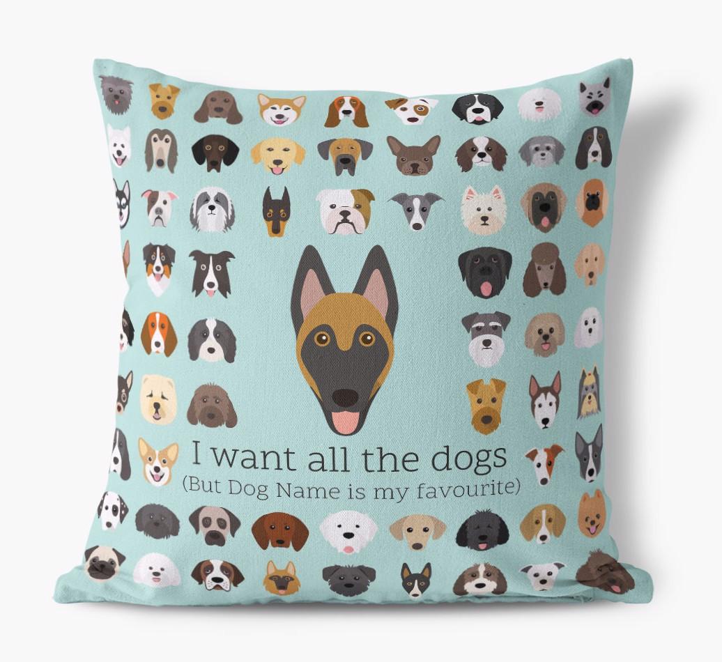 I Want All the Dogs: Personalized {breedFullName} Canvas Pillow